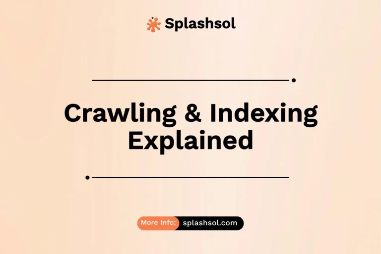 Crawling and Indexing Explained: How Google Discovers Your Website