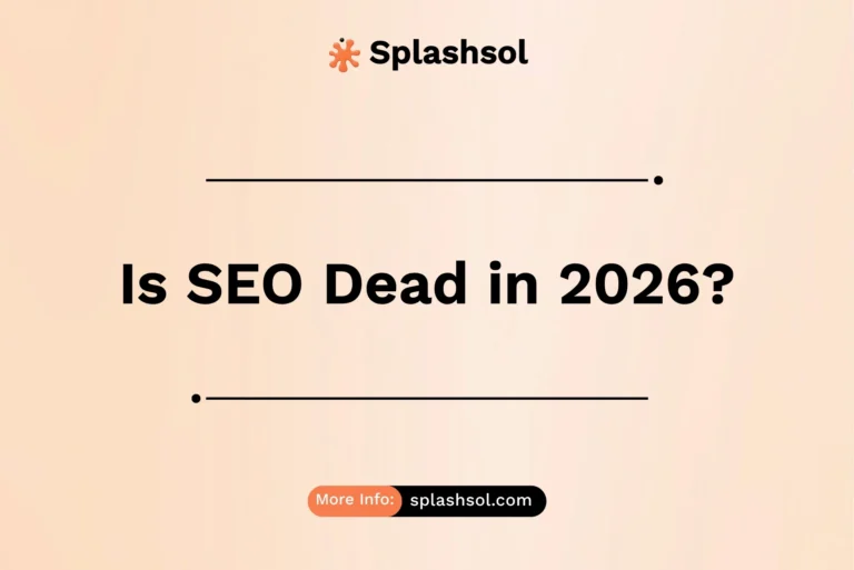Is SEO Dead in 2026? Why SEO Is More Important Than Ever