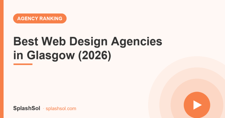 Best Web Design Agencies in Glasgow (2026): Ranked & Scored