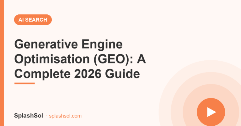 Generative Engine Optimisation (GEO): A Complete 2026 Guide