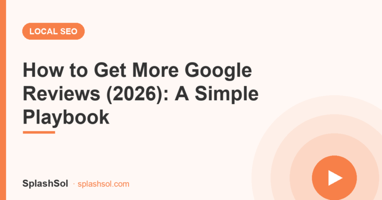 How to Get More Google Reviews (2026): A Simple Playbook