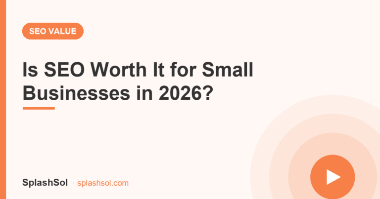 Is SEO Worth It for Small Businesses in 2026?