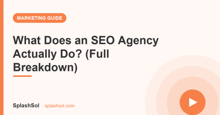 What Does an SEO Agency Actually Do? (Full Breakdown)