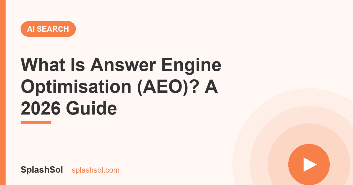 What Is Answer Engine Optimisation (AEO)? A 2026 Guide